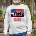 Ultra Maga And Proud Of It V21 Unisex Long Sleeve Gifts for Old Men