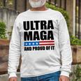 Ultra Maga And Proud Of It V22 Unisex Long Sleeve Gifts for Old Men