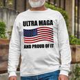 Ultra Maga And Proud Of It V7 Unisex Long Sleeve Gifts for Old Men