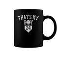24 Thats My Boy Baseball Number -Baseball Mom Dad Tee Coffee Mug