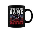 4Th Of July Gamer I Paused My Game To Celebrate 4Th Of July Coffee Mug