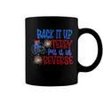 Back Up Terry Put It In Reverse 4Th Of July Fireworks Funny Coffee Mug