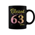 Blessed Birthday By God For 63 Years Old Happy To Me You Mom Coffee Mug