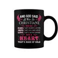 Christiane Name Gift And God Said Let There Be Christiane Coffee Mug