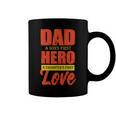 Dad A Sons First Hero A Daughters First Love Fathers Day 2022 Gift Coffee Mug