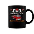 Dad Birthday Crew Fire Truck Firefighter Fireman Party V2 Coffee Mug