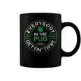 Everybody In The Pub Gettin Tipsy Coffee Mug