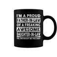 Father Grandpa Im A Proud In Law Of A Freaking Awesome Daughter In Law386 Family Dad Coffee Mug