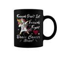 Friends Dont Let Friends Fight Brain Cancer Alone Unicorn Grey Ribbon Brain Cancer Brain Cancer Awareness V2 Coffee Mug