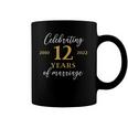 Funny 12 Years Of Marriage 2010 12Th Wedding Anniversary Coffee Mug