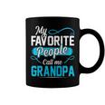 Grandpa Gift My Favorite People Call Me Grandpa V2 Coffee Mug