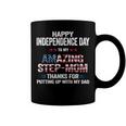 Happy 4Th Of July Step Mom Thanks For Putting Up With My Dad Coffee Mug