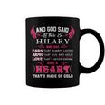 Hilary Name Gift And God Said Let There Be Hilary Coffee Mug