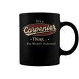 Its A Carpenter Thing You Wouldnt Understand Shirt Personalized Name GiftsShirt Shirts With Name Printed Carpenter Coffee Mug