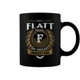 Its A Flatt Thing You Wouldnt Understand Name Coffee Mug