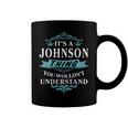 Its A Johnson Thing You Wouldnt UnderstandShirt Johnson Shirt For Johnson Coffee Mug