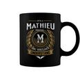 Its A Mathieu Thing You Wouldnt Understand Name Coffee Mug