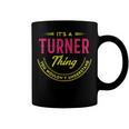 Its A Turner Thing You Wouldnt Understand Shirt Personalized Name GiftsShirt Shirts With Name Printed Turner Coffee Mug