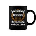 Its A Woods Thing You Wouldnt UnderstandShirt Woods Shirt For Woods Coffee Mug