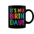 Its My Birthday For Ns Birthday Gift Coffee Mug