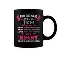 Jen Name Gift And God Said Let There Be Jen Coffee Mug