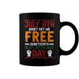 Juneteenth Is My Independence Day Not July 4Th Premium Shirt Hh220527027 Coffee Mug