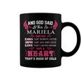 Mariela Name Gift And God Said Let There Be Mariela Coffee Mug