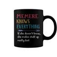 Memere Grandma Gift Memere Knows Everything Coffee Mug
