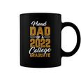 Mens Proud Dad Of A 2022 Graduate Graduation College Student Papa Coffee Mug