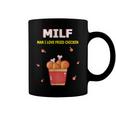Milf Man I Love Fried Chicken Fried Chicken Bucket Lovers Coffee Mug