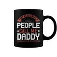 My Favourite People Call Me Daddy Coffee Mug