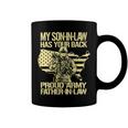 My Soninlaw Has Your Back Proud Army 688 Shirt Coffee Mug