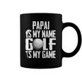 Papai Is My Name Golf Is My Game Love Golfing Coffee Mug