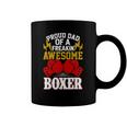 Proud Dad Of A Freakin Awesome Boxer For Boxing Dads Coffee Mug