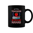 Retired Teachers Make The Best Nanas Reading Books Grandma Coffee Mug