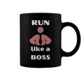 Run Like A Boss Funny Quote Coffee Mug