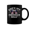 Shes My Drunker Half Funny Beer Couple Matching 4Th Of July Coffee Mug