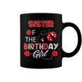 Sister Of The Birthday Girl - Family Ladybug Birthday Coffee Mug