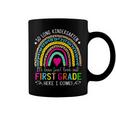 So Long Kindergarten Look Out First Grade Here I Come Coffee Mug