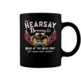 Thats Hearsay Brewing Co Home Of The Mega Pint Funny Skull Coffee Mug