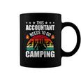 This Accountant Needs To Go Camping Cpa Accountants Coffee Mug