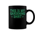 This Is My Gardening Plants Lover 547 Shirt Coffee Mug