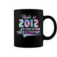 Tie-Dye Made In 2012 10 Year Of Being Awesome 10 Birthday Coffee Mug