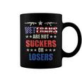 Veteran Veterans Day Are Not Suckers Or Losers 134 Navy Soldier Army Military Coffee Mug