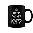 Whited Name Gift Keep Calm And Let Whited Handle It Coffee Mug