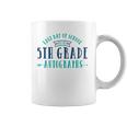 2022 Last Day Of School Autograph - 5Th Grade Graduation Coffee Mug