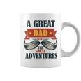 A Great Dad Make The Great Adventures Coffee Mug