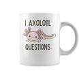 Axolotl I Axolotl Questions Cute Animal Mexican Walking Fish Coffee Mug