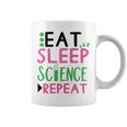 Eat Sleep Science Repeat Coffee Mug