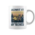 Funny Camping Admit It You Taste My 57 Shirt Coffee Mug